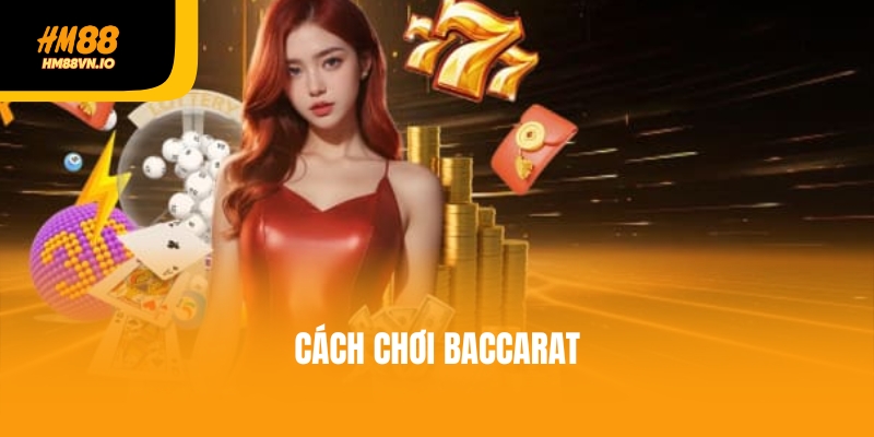 5 cách chơi Baccarat do chuyên gia lâu năm của HM88 bật mí 5 cách chơi Baccarat do chuyên gia lâu năm của HM88 bật mí